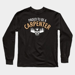 Wood Carpenter Joiner Woodcutter Craftsman Long Sleeve T-Shirt